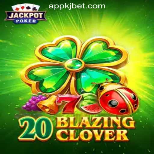20BlazingClover: A Thrilling Experience at KJBET Online Casino Philippines