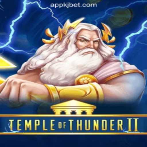 Unveiling the Secrets of Temple of Thunder II at KJBET Online Casino Philippines